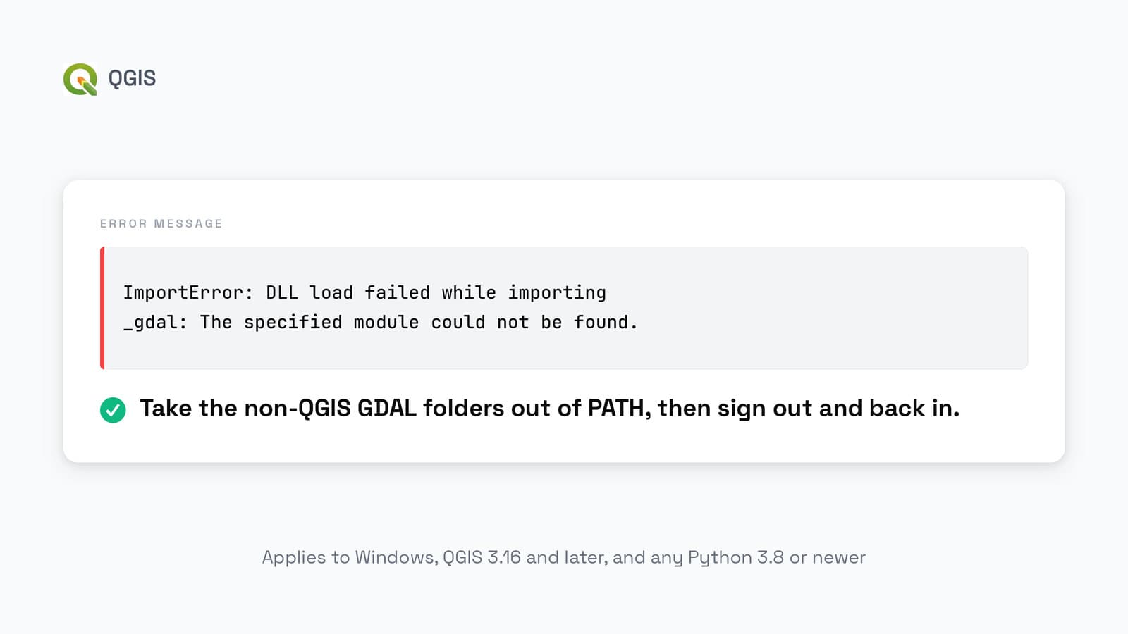 Une carte affichant l'erreur exacte, ImportError: DLL load failed while importing _gdal, au-dessus de la solution : retirez de PATH les dossiers GDAL qui ne sont pas liés à QGIS, puis déconnectez-vous et reconnectez-vous.