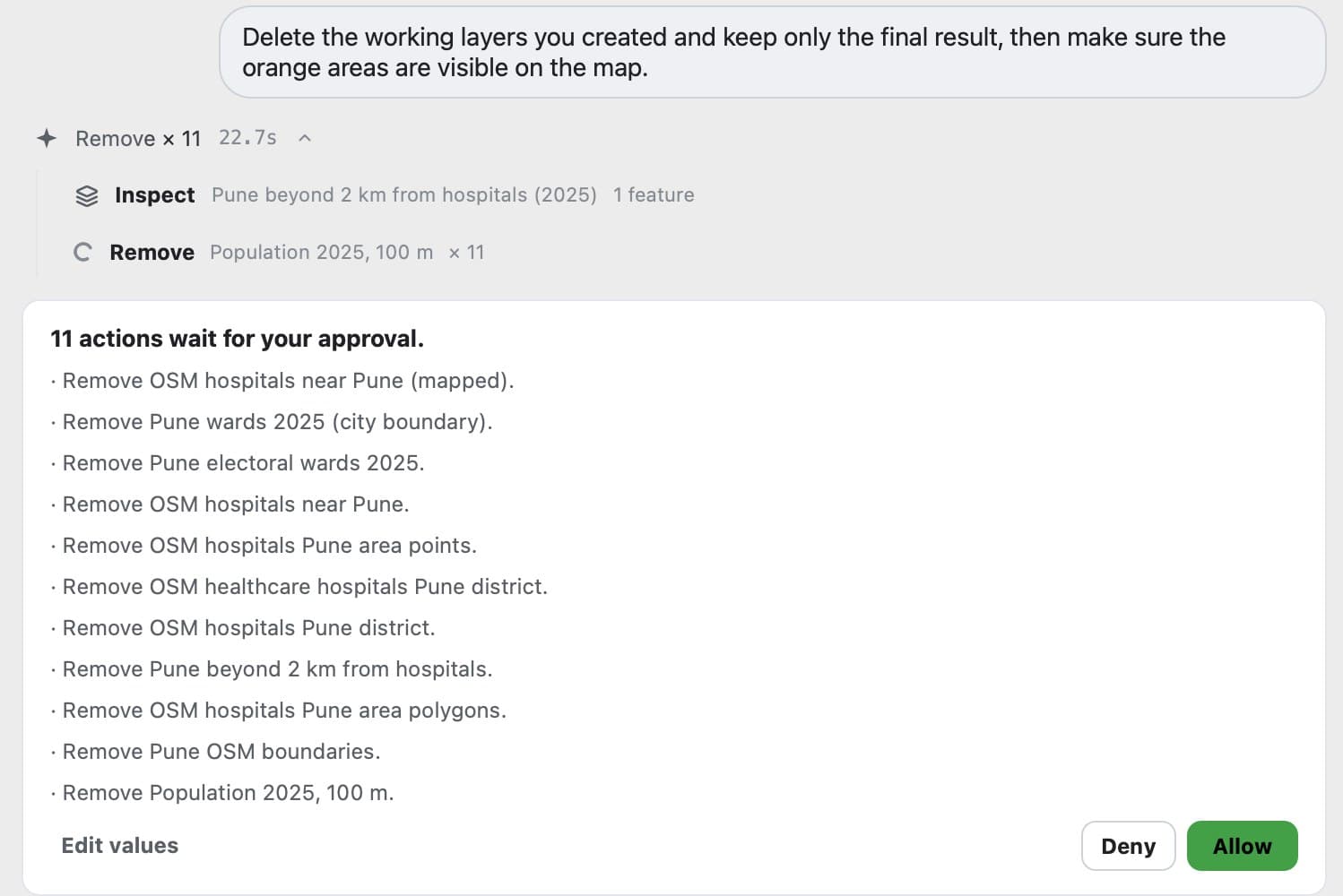 An AI agent approval card in QGIS reading 11 actions wait for your approval, followed by the list of layers to remove, such as OSM hospitals near Pune and Pune electoral wards 2025, with Edit values, Deny and Allow buttons.